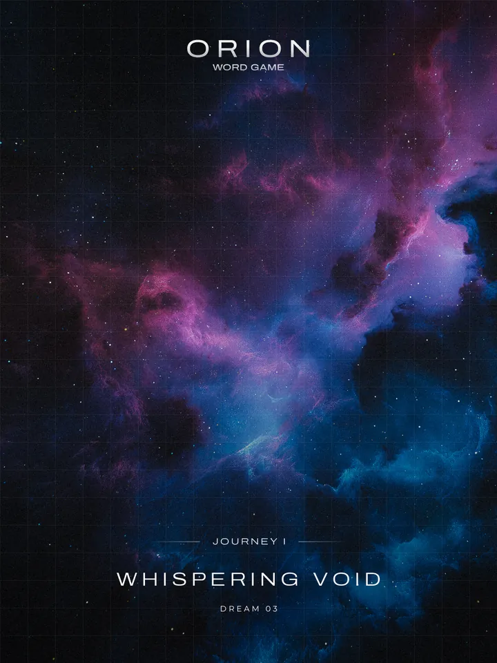 Orion, Journey I: Dream 03, Whispering Void